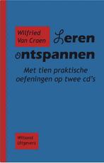 Leren ontspannen 9789490382797 Wilfried van Craen, Boeken, Verzenden, Zo goed als nieuw, Wilfried van Craen