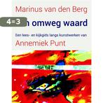 Een omweg waard 9789025906443 Annemiek Punt, Boeken, Esoterie en Spiritualiteit, Verzenden, Gelezen, Annemiek Punt