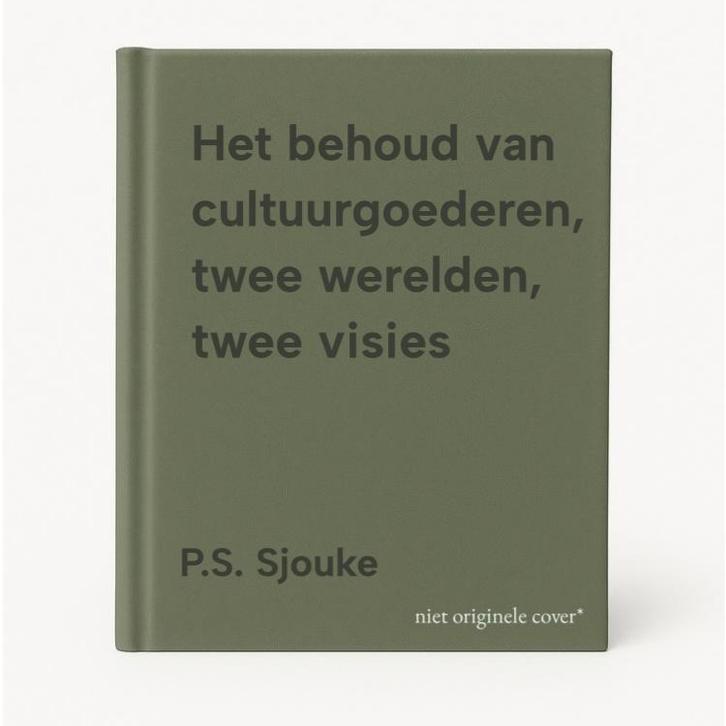 Het behoud van cultuurgoederen, twee werelden, twee visies, Boeken, Wetenschap, Gelezen, Verzenden