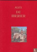 Alex [Martin] - De Iberiër - 2007, Boeken, Stripboeken, Eén stripboek, Verzenden, Zo goed als nieuw, Maingoval, François.