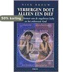 VERBERGEN DOET ALLEEN EEN DIEF 9789043900508 N. Brouw, Verzenden, Gelezen, N. Brouw