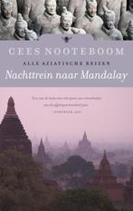 Nachttrein Naar Mandalay | Cees Nooteboom, Boeken, Ophalen of Verzenden, Nieuw, Cees Nooteboom