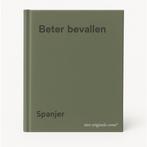Beter bevallen 9789025465735 Spanjer, Boeken, Verzenden, Gelezen, Spanjer