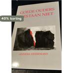 GOEDE OUDERS BESTAAN NIET 9789024405374 Heeremans, Verzenden, Gelezen, Heeremans