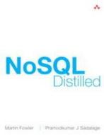 9780321826626 NoSQL Distilled | Tweedehands, Verzenden, Zo goed als nieuw, Pramod Sadalage