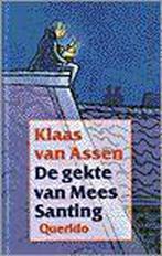 De gekte van Mees Santing 9789021451091 K. van Assen, Verzenden, Zo goed als nieuw, K. van Assen