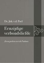 Eenzijdige verbondsliefde 9789087180997, Verzenden, Gelezen, Ds. Joh. van der Poel