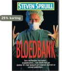 Bloedbank 9789022513637 Steven Spruill, Verzenden, Gelezen, Steven Spruill