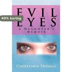 Evil Eyes 9781465335920 Cherylann Thomas, Boeken, Verzenden, Gelezen, Cherylann Thomas