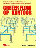 9789081503679 Creeer flow op kantoor Bert Teeuwen, Boeken, Verzenden, Nieuw, Bert Teeuwen