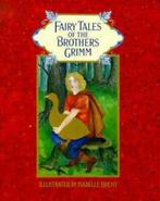Fairy tales of the Brothers Grimm by The Brothers Grimm, Gelezen, Wilhelm Grimm, Jacob Grimm, Verzenden