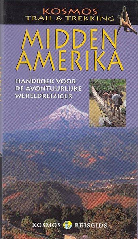 Midden-Amerika / Kosmos trail & trekking 9789021585444, Boeken, Reisgidsen, Gelezen, Verzenden