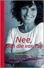 NEE DAN DIE VAN MIJ 9789025411985 Yvonne Kroonenberg, Verzenden, Gelezen, Yvonne Kroonenberg