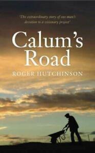 Calums road by Roger Hutchinson (Hardback), Boeken, Biografieën, Gelezen, Verzenden