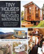 9781440592119 Tiny Houses Built With Recycled Materials, Boeken, Nieuw, Ryan Mitchell, Verzenden