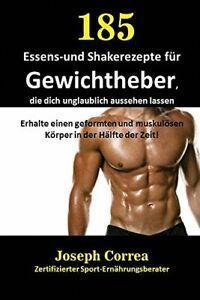 185 Essens-und Shakerezepte fur Gewichtheber, d. Correa,, Boeken, Sportboeken, Zo goed als nieuw, Verzenden
