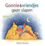 Gonnie & vriendjes gaan slapen / Gonnie & vriendjes, Verzenden, Gelezen, Olivier Dunrea