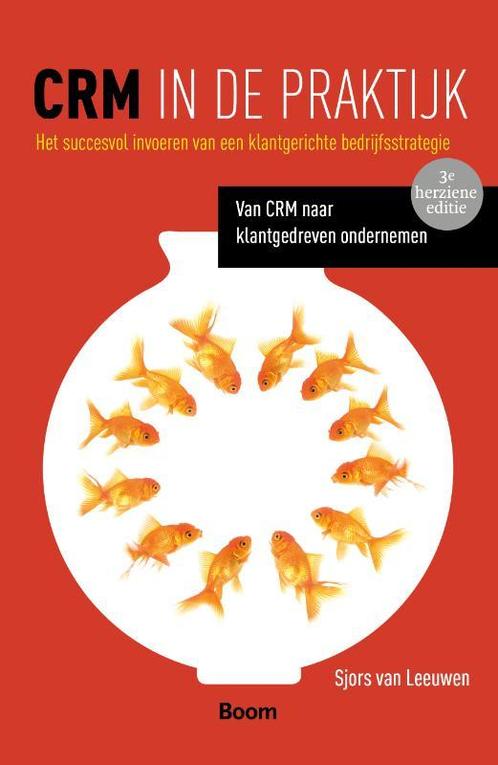 CRM in de praktijk 9789462200982, Boeken, Studieboeken en Cursussen, Zo goed als nieuw, Verzenden