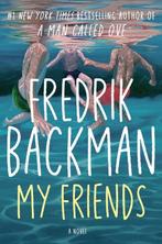 9781982112820 My Friends Fredrik Backman, Verzenden, Nieuw, Fredrik Backman