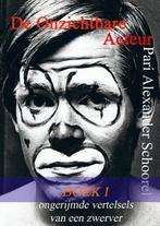 9789402110968 De Onzichtbare Acteur - BOEK I | Tweedehands, Verzenden, Zo goed als nieuw, Pari Alexander Schoorel