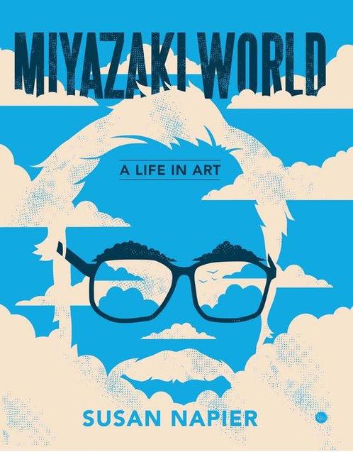 Miyazakiworld – A Life in Art 9780300248593 Susan Napier, Boeken, Taal | Engels, Gelezen, Verzenden