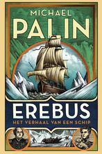 Erebus (9789000359325, Michael Palin), Verzenden, Nieuw