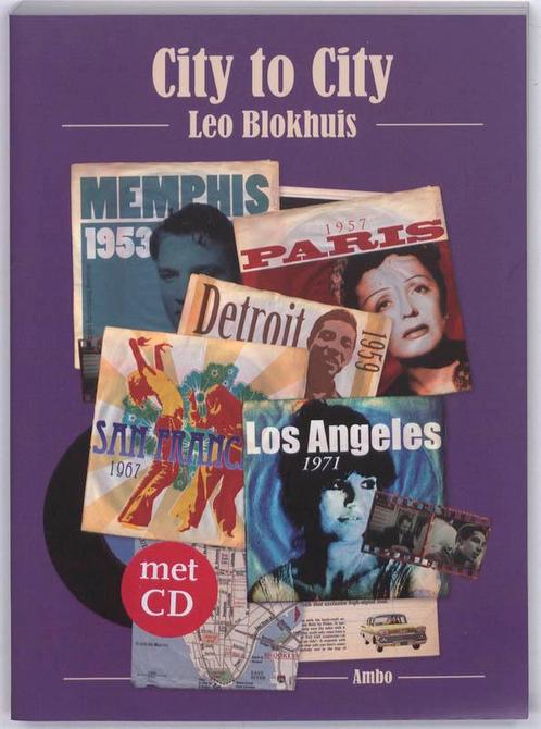 City to City 9789026322358 Leo Blokhuis, Boeken, Muziek, Zo goed als nieuw, Verzenden