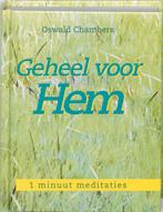 Geheel voor hem 1 minuut meditaties 9789043511315, Boeken, Godsdienst en Theologie, Verzenden, Gelezen, O. Chambers