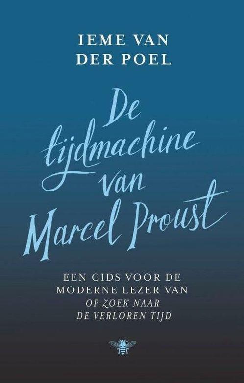 9789403162911 De tijdmachine van Marcel Proust, Boeken, Studieboeken en Cursussen, Zo goed als nieuw, Verzenden