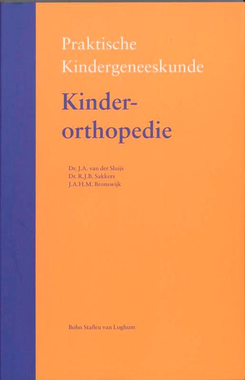 Kinderorthopedie / Praktische kindergeneeskunde, Boeken, Wetenschap, Zo goed als nieuw, Verzenden
