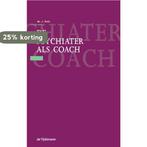 De psychiater als coach 9789058981059 J. Pols, Verzenden, Gelezen, J. Pols