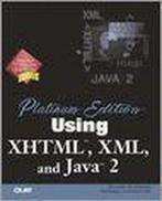 Platinum Edition Using Xhtml, Xml and Java 2 9780789724731, Verzenden, Gelezen, Andrew H. Watt