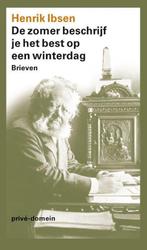 9789029575201 Prive-domein 273 - De zomer beschrijf je he..., Boeken, Biografieën, Verzenden, Gelezen, Henrik Ibsen