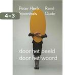 Door het beeld / Door het woord 9789491693502 René Gude, Verzenden, Zo goed als nieuw, René Gude
