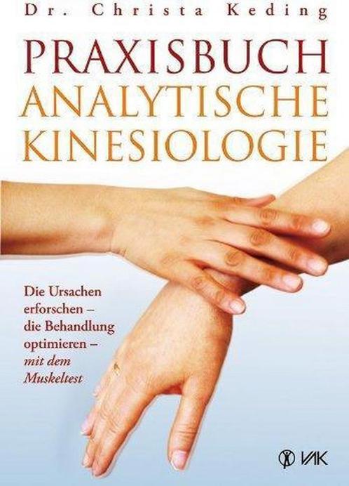9783867311236 Praxisbuch analytische Kinesiologie, Boeken, Studieboeken en Cursussen, Nieuw, Verzenden