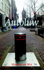 Autoluw en andere Delftse verhalen 9789087596033, Verzenden, Gelezen, Marcel de Wit