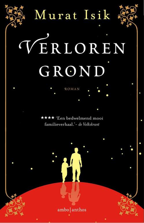 Verloren grond 9789026338083 Murat Isik, Boeken, Romans, Zo goed als nieuw, Verzenden