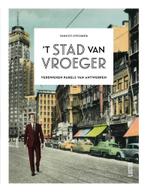 t Stad van vroeger 9789460581298 Tanguy Ottomer, Boeken, Reisgidsen, Verzenden, Gelezen, Tanguy Ottomer