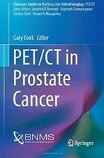 PET/CT in Prostate Cancer (CliniciansaTM Guides. Cook, Verzenden, Zo goed als nieuw, Gary Cook