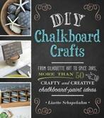 DIY chalkboard crafts: from silhouette art to spice jars,, Gelezen, Lizette Schapekahm, Verzenden