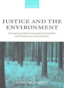 Justice and the Environment: Conceptions of Env, Dobson,, Boeken, Overige Boeken, Zo goed als nieuw, Verzenden