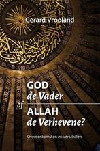 9789058112187 God de Vader of Allah de Verhevene, Nieuw, Gerard Vrooland, Verzenden