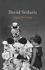 Happy-Go-Lucky 9780316392457 David Sedaris, Verzenden, Zo goed als nieuw, David Sedaris
