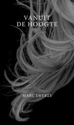 Vanuit de hoogte 9789493293564 Marc Swerts, Verzenden, Zo goed als nieuw, Marc Swerts