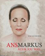 Ans Markus 9789462620681 Wim van der Beek, Verzenden, Gelezen, Wim van der Beek