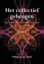 Het verleden met zijn invloed in het heden / Het collectief, Verzenden, Zo goed als nieuw, Wilma ter Mull