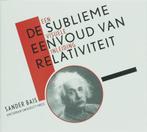 De sublieme eenvoud van relativiteit / Tiele lezingen, Boeken, Verzenden, Gelezen, Sander Bais