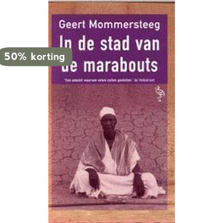 In de stad van de Marabouts 9789057136689 G. Mommersteeg, Boeken, Romans, Gelezen, Verzenden