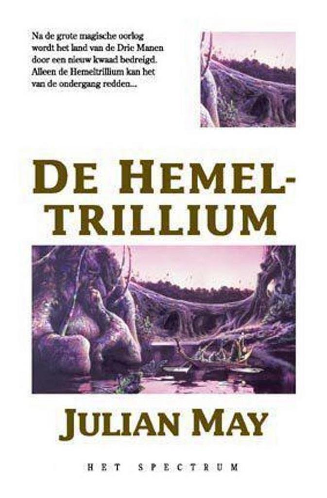De Hemel Trillium / Trillium / 5 9789027464637 Julian May, Boeken, Fantasy, Gelezen, Verzenden