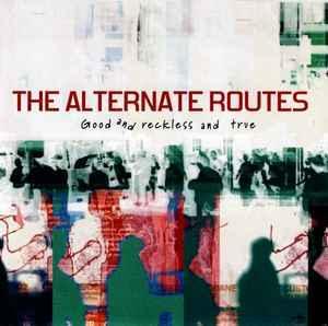 cd - The Alternate Routes - Good And Reckless And True, Cd's en Dvd's, Cd's | Rock, Zo goed als nieuw, Verzenden